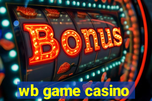 wb game casino